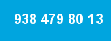 938 479 80 13 938 479 80 13